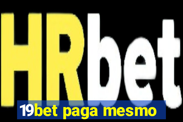 19bet paga mesmo